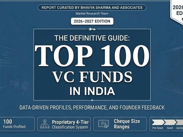 India’s Top 100 VC Firms in 2026 | Profiles, Sectors & Cheque Sizes