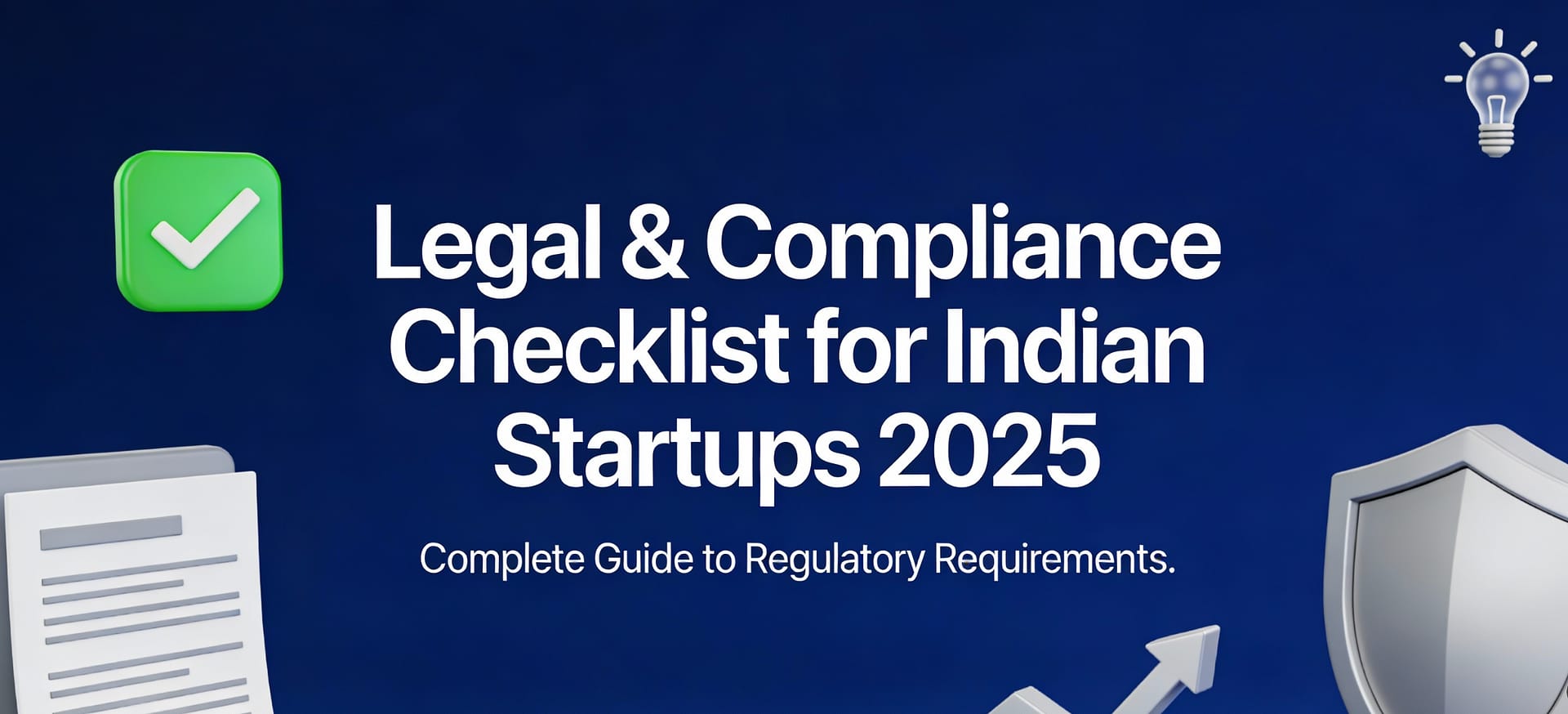 Legal & Compliance Checklist for Indian Startups 2025